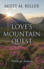 Love's Mountain Quest By Misty M. Beller Cover Image