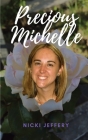 Precious Michelle: A Sister Reminisces a Life Lost to Suicide By Nicki Jeffery Cover Image