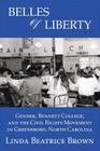 Belles of Liberty: Gender, Bennett College and the Civil Rights Movement Cover Image