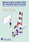 Behavior Analysis in Higher Education: Applications to Teaching and Supervision By Andresa A. De Souza (Editor), Darlene E. Crone-Todd (Editor) Cover Image