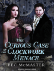 The Curious Case of the Clockwork Menace (London Steampunk) Cover Image