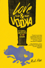 Love & Vodka: My Surreal Adventures in Ukraine Cover Image