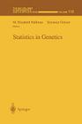 Statistics in Genetics (IMA Volumes in Mathematics and Its Applications #112) By M. Elizabeth Halloran (Editor), Seymour Geisser (Editor) Cover Image