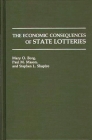 The Economic Consequences of State Lotteries By Mary O. Borg, Paul M. Mason, Stephen L. Shapiro Cover Image