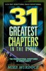31 Greatest Chapters In The Bible (Foundational Scriptures of Christianity) By Mike Murdock Cover Image