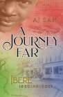 A Journey Far: Ibere (Beginnings) By Aj Sam Cover Image