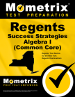 Regents Success Strategies Algebra I (Common Core) Study Guide: Regents Test Review for the New York Regents Examinations Cover Image