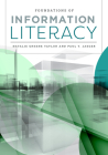 Foundations of Information Literacy By Natalie Greene Taylor, Paul T. Jaeger Cover Image