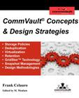 CommVault Concepts & Design Strategies By Madelyn Moalam (Editor), Frank H. Celauro Cover Image