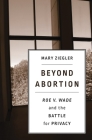 Beyond Abortion By Ziegler (Editor) Cover Image