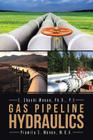 Gas Pipeline Hydraulics By Shashi Menon, Pramila Menon Cover Image