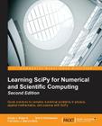 Learning SciPy for Numerical and Scientific Computing Second Edition By Sergio Rojas Cover Image