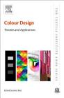 Colour Design: Theories and Applications (Textile Institute Book) Cover Image