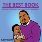 The Best Book: A Kid's Guide to Overcoming Everyday Challenges and Living Your Best Life By Da'Nall Wilmer, Cameron Wilson (Illustrator) Cover Image