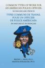 Common Types of Work for an American Police Officer: In English & French By Wayne L. Davis, Mahdia Ben-Salem Cover Image