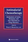 Antimalarial Chemotherapy: Mechanisms of Action, Resistance, and New Directions in Drug Discovery (Infectious Disease) Cover Image