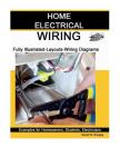 Home Electrical Wiring: A Complete Guide to Home Electrical Wiring Explained by a Licensed Electrical Contractor By David W. Rongey Cover Image