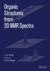 Organic Structures from 2D NMR Spectra, Set By L. D. Field, H. L. Li, A. M. Magill Cover Image