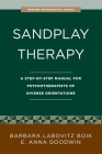 Sandplay Therapy: A Step-by-Step Manual for Psychotherapists of Diverse Orientations Cover Image