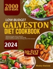 Low-Budget Galveston Diet Cookbook: 2000 Days Of Recipes: Discover Flavorful Galveston Delights On A Budget, Wallet-Friendly Dishes To Fuel Your Healt By Wesley Hudson Cover Image