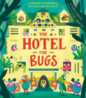 Hotel for Bugs By Suzy Senior, Leire Martin (Illustrator) Cover Image