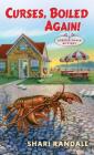 Curses, Boiled Again!: A Lobster Shack Mystery By Shari Randall Cover Image