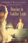 Dancing in Cadillac Light By Kimberly Willis Holt Cover Image
