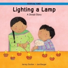 Lighting a Lamp: A Diwali Story (Festival Time!) By Jonny Zucker, Jan Barger (Illustrator) Cover Image