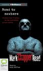 Road to Nowhere By Mark "Chopper" Read, Andy McPhee (Read by) Cover Image