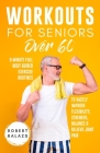 Workouts For Seniors Over 60 Cover Image