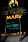 Veronica Mars: An Original Mystery by Rob Thomas: The Thousand-Dollar Tan Line (Veronica Mars Series #1) By Rob Thomas, Jennifer Graham Cover Image