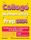 College Mathematics Prep: The Ultimate Guide to College Math + 2 Practice Tests Cover Image