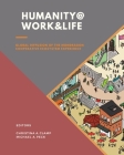 Humanity @ Work & Life: Global Diffusion of the Mondragon Cooperative Ecosystem Experience By Christina A. Clamp (Editor), Michael A. Peck (Editor) Cover Image