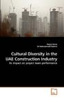 Cultural Diversity in the Uae Construction Industry By Amjad Hariz, Dr Mohammed Cover Image