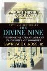 The Divine Nine: The History of African American Fraternities and Sororities Cover Image