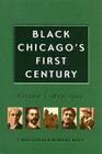 Black Chicago's First Century: 1833-1900 Cover Image
