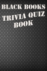 Black Books: Trivia Quiz Book By Patrick Phillips Cover Image