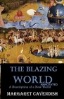 The Blazing World: Annotated By Margaret Cavendish Cover Image