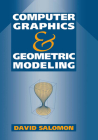 Computer Graphics and Geometric Modeling By David Salomon Cover Image