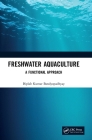 Freshwater Aquaculture: A Functional Approach By Biplab Kumar Bandyopadhyay Cover Image
