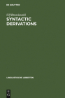Syntactic Derivations (Linguistische Arbeiten #470) By Ulf Brosziewski Cover Image