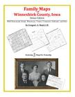 Family Maps of Winneshiek County, Iowa By Gregory a. Boyd J. D. Cover Image
