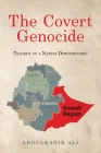 The Covert Genocide: Tragedy of a Nation Downtrodden By Abdulkadir Ali Cover Image
