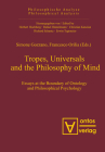 Tropes, Universals and the Philosophy of Mind (Philosophische Analyse / Philosophical Analysis #24) By Simone Gozzano (Editor), Francesco Orilia (Editor) Cover Image