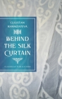 Behind the Silk Curtain By Gulistan Khamzayeva Cover Image