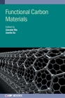 Functional Carbon Materials By Jianmin Ma (Editor), Jiantie Xu (Editor) Cover Image
