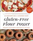 Gluten-Free Flour Power: Bringing Your Favorite Foods Back to the Table Cover Image