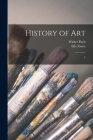 History of Art: 4 By Elie Faure, Walter Pach Cover Image
