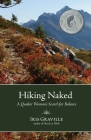 Hiking Naked: A Quaker Woman's Search for Balance Cover Image