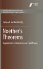 Noether's Theorems: Applications in Mechanics and Field Theory (Atlantis Studies in Variational Geometry #3) By Gennadi Sardanashvily Cover Image